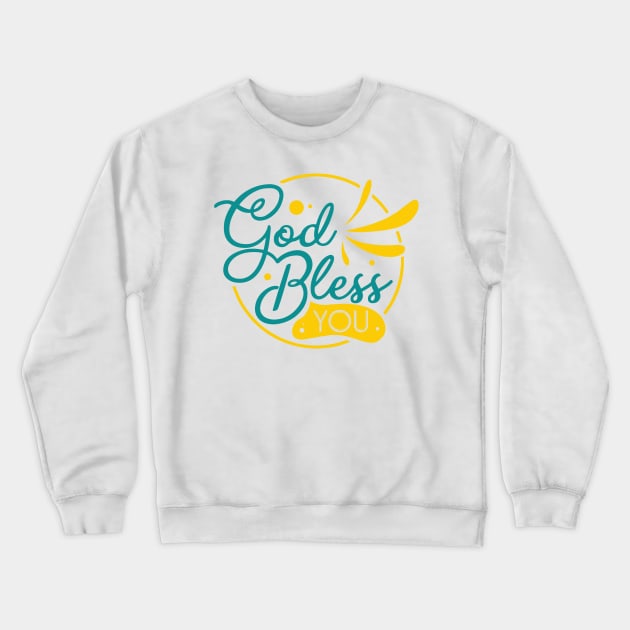 god bless you Crewneck Sweatshirt by gurvindersohi3